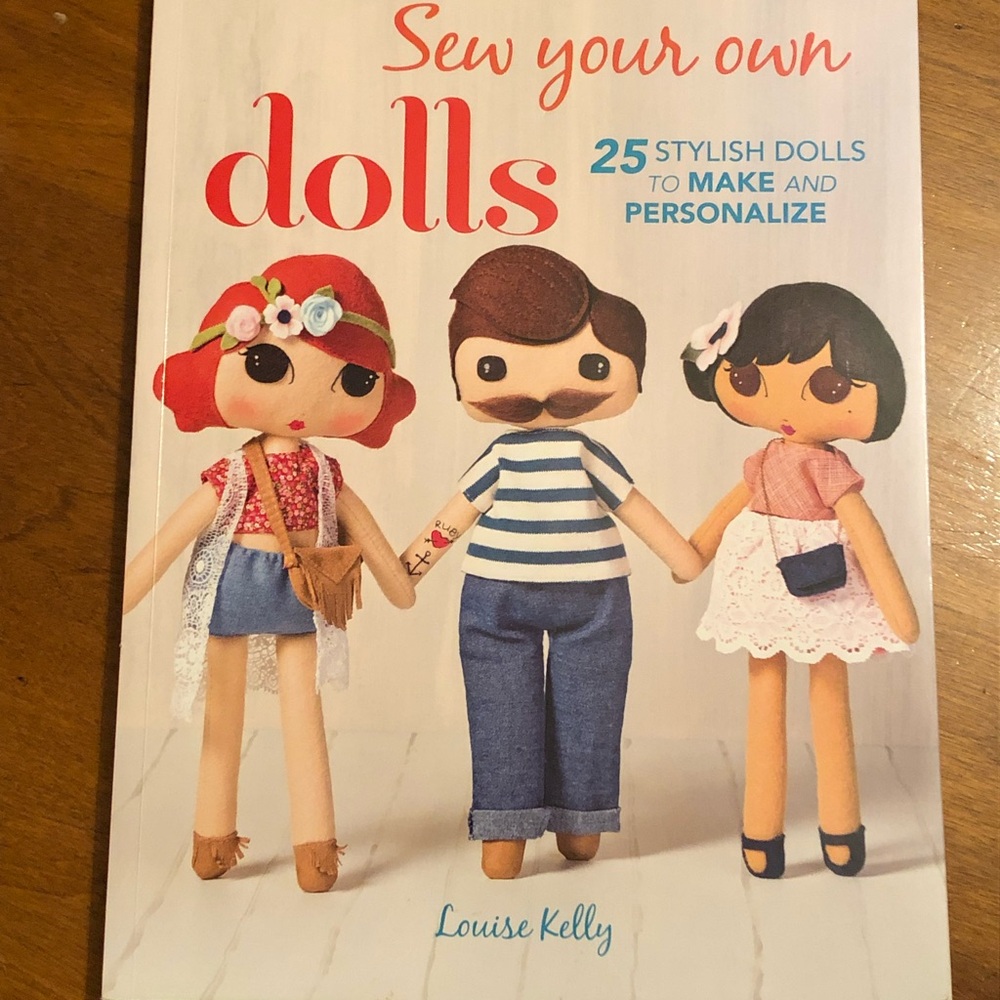 Sew Your Own Dolls Book Louise Kelly 25 Dolls Illustrated Pattern DIY 2017